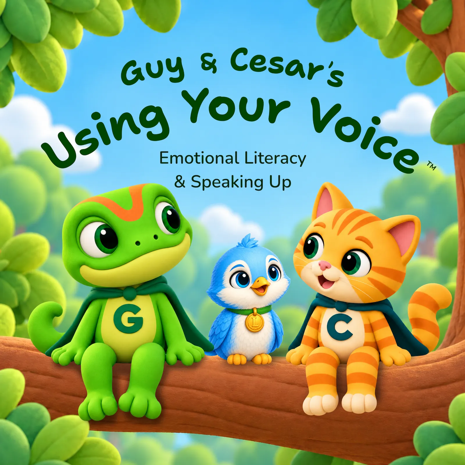 Cover of Guy & Cesar's Using Your Voice, a children's book about emotional literacy and speaking up, showing Guy the gecko, Lumi the bluebird and Cesar the cat sitting together on a tree branch